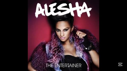 ALESHA DIXON- THE ENTERTAINER FULL ALBUM