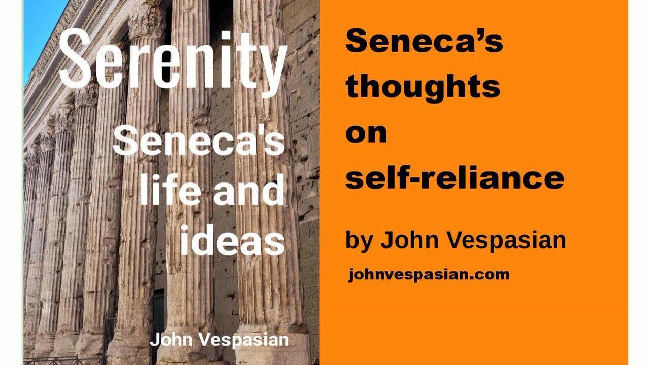 Seneca’s thoughts on self-reliance