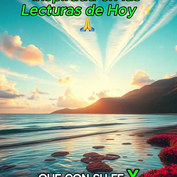 🙏✨Oración Inspirada en las Lecturas de Hoy ✨🙏