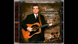 Larry Sparks - Hand In Hand