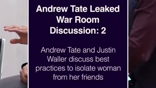 Andrew Tate & Justin Waller teach men how to isolate and manipulate women.