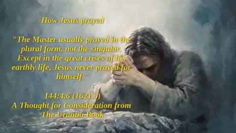 How Jesus prayed