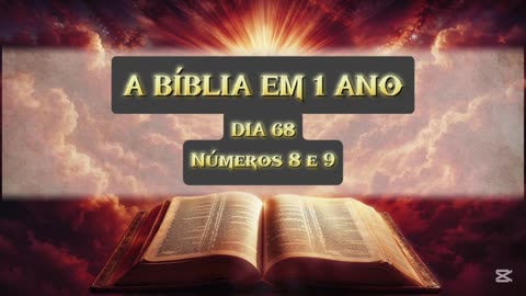 Dia 68 de 365 (TODA A BÍBLIA)