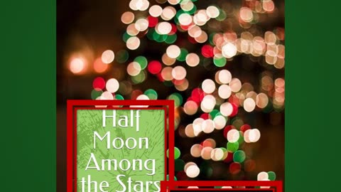 Half Moon Among the Stars, A Poetry Journey