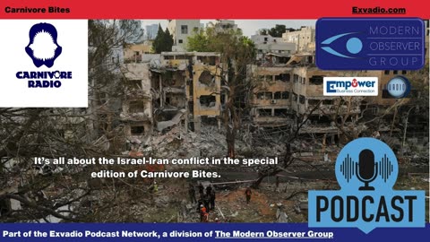 Carnivore Radio News - 6-16-25 Middle East Special Edition- Ep 335