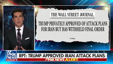 🚨Jesse Watters · JUST IN: Trump APPROVES ATTACK PLANS against Iran 🚨