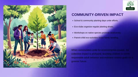 Planting Trees to create Environmental Awareness in Future Generations