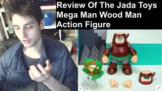 Review Of The Jada Toys Mega Man Wood Man Action Figure
