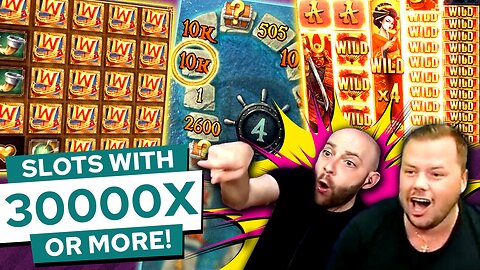 Slots with 30000X or MORE Max Wins