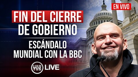 Fin del cierre de Gobierno / Escándalo de la BBC - VOZ Live - 10 de Noviembre