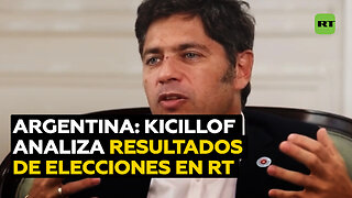 Axel Kicillof analiza resultados de comicios legislativos en una entrevista exclusiva a RT