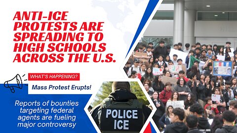 Anti-ICE Protests Erupt in U.S. High Schools — Bounties Spark Outrage