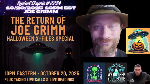The Return of Joe Grimm – Halloween X-Files Special plus call ins & readings - TSP # 2254