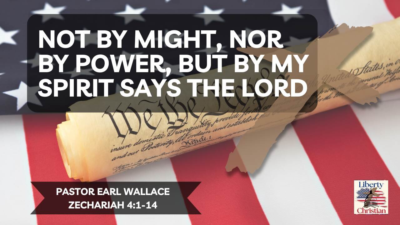 Zech 4-Not By Might, Nor By Power, But By My Spirit Says The Lord