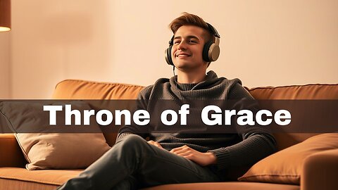 🎵 Worship Song: "Throne of Grace" | Powerful Christian Worship Music | Soaking Worship