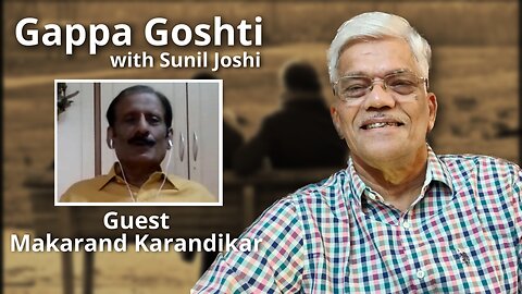 Gappa Goshti - Makarand Karandikar Interviewed by Sunil Joshi