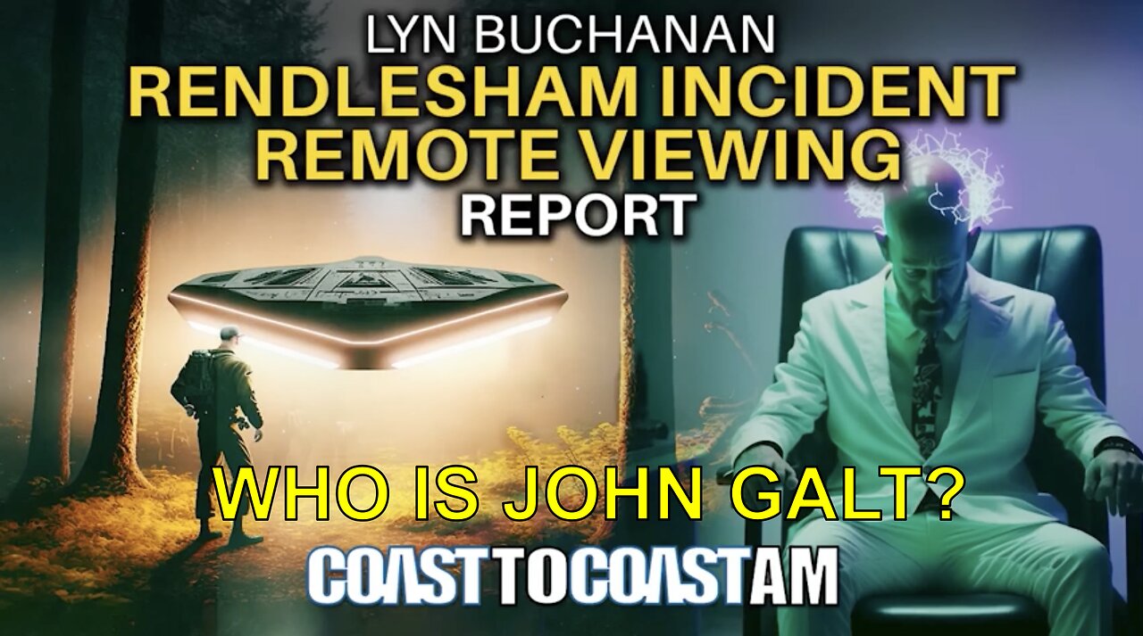 CIA Remote Viewer Reveals Rendlesham Was a Time Travel DNA Mission. WHO IS John Galt?