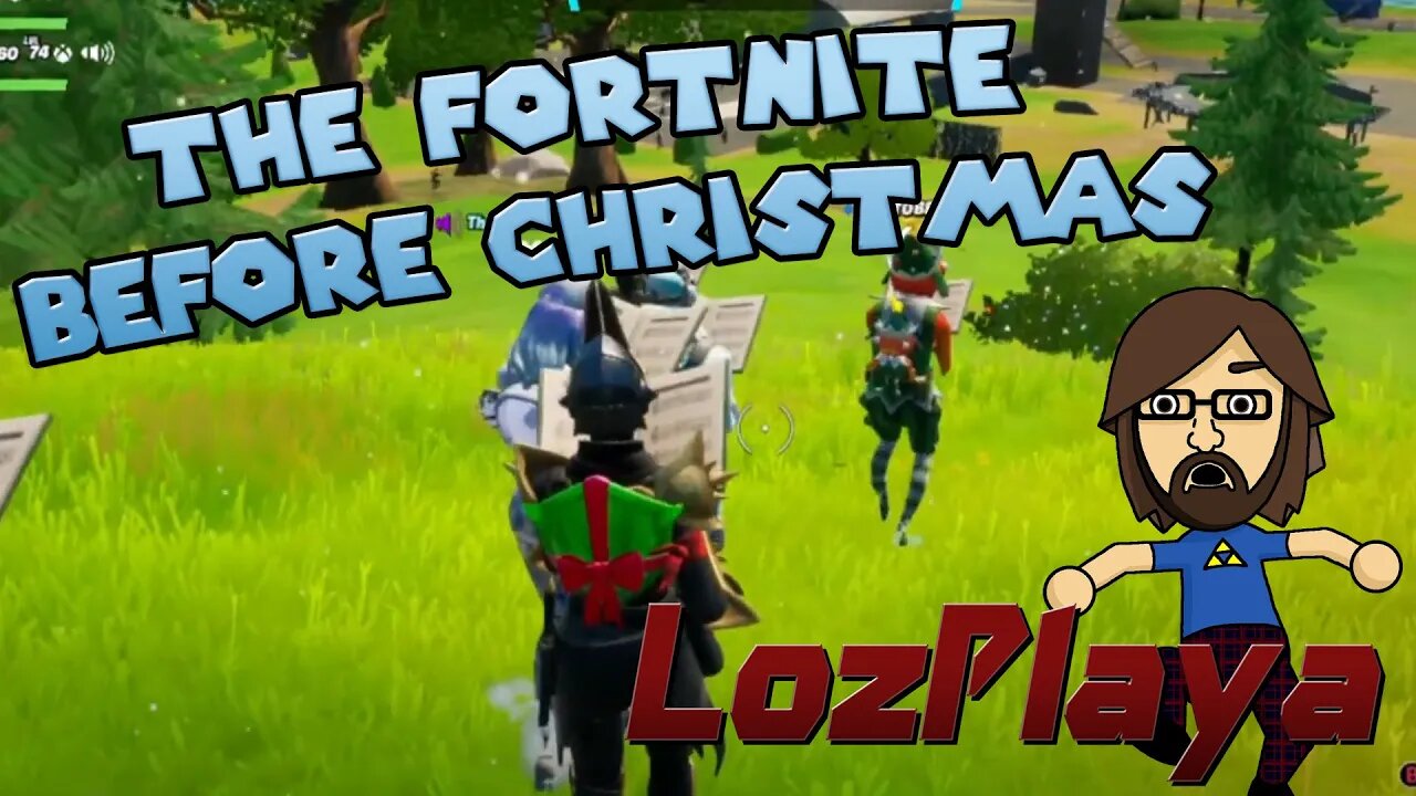 'Twas the Fortnite before Christmas. . . (LozPlaya)