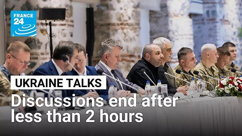 Russia-Ukraine peace talks end after less than 2 hours in Istanbul, officials say