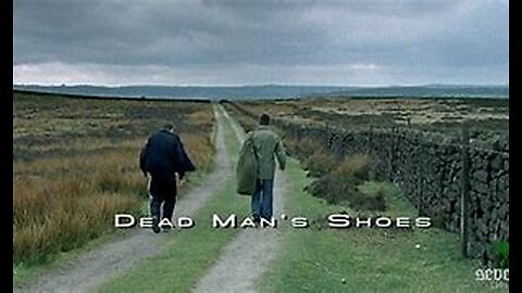 Dead Man's Shoes (1997) Full Movie