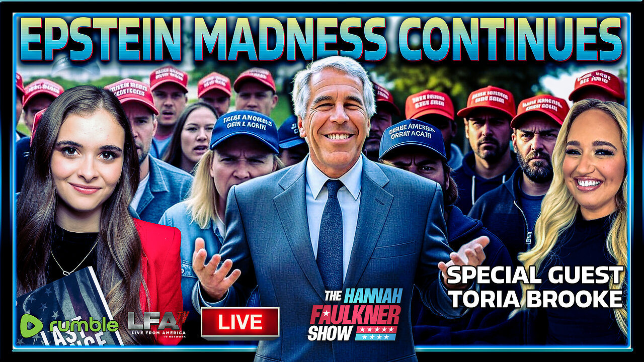 EPSTEIN MADNESS CONTINUES.... | LIVE WITH HANNAH FAULKNER 7.10.25 3PM
