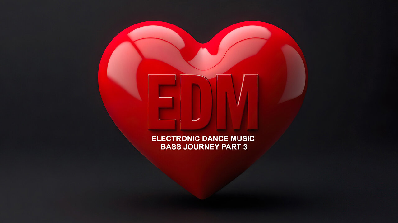 EDM Bass Journey Part 3