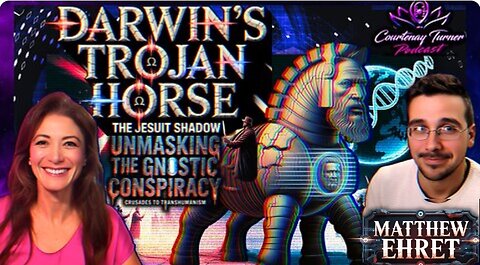 The Courtenay Turner Podcast: Darwin’s Trojan Horse: The Jesuit Shadow w/ Matt Ehret