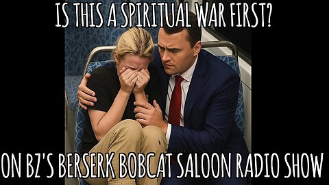 BZ's Saloon, 09.18.25: "Is This A Spiritual War First?"