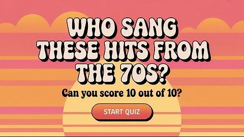 Who Sang These Seventies Hits?