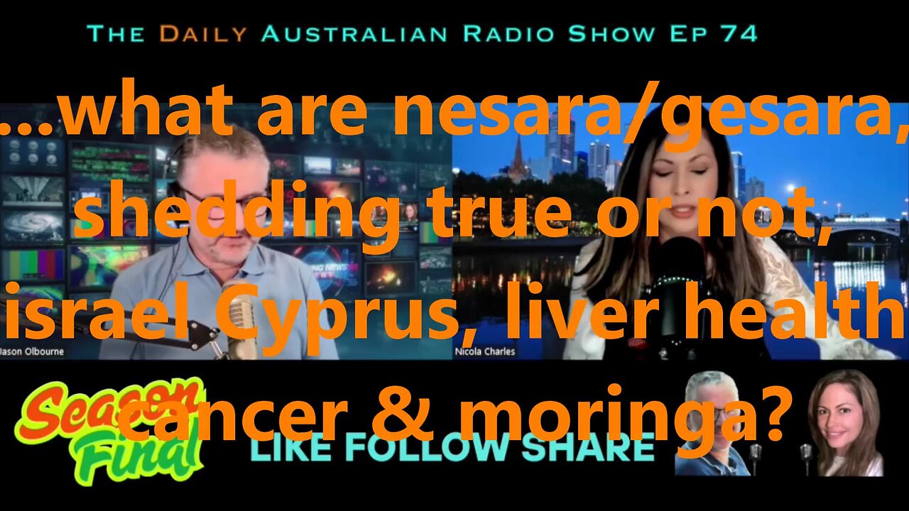...what are nesara/gesara, shedding true or not, israel Cyprus, liver health cancer & moringa?