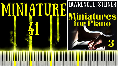 MINIATURE FOR PIANO NO. 41 – 20 Miniatures for Piano - Vol. 3 | Piano Tutorial