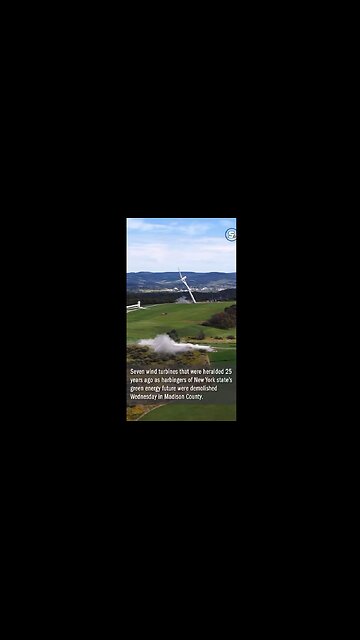 Seven Wind Turbines in New York Knocked Down & Demolished on Wednesday