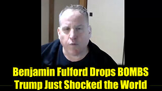 Benjamin Fulford Drops BOMBS 11.5.25 - Trump Just Shocked the World