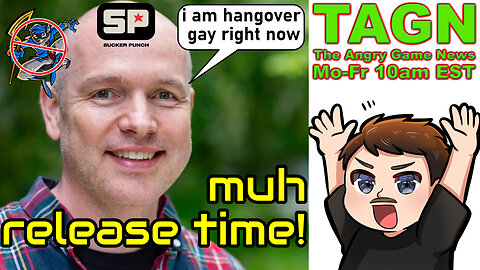 🔴 TAGN #073 - Sucker Punch Gay, GTA6 Will Not Bankrupt They/Them!