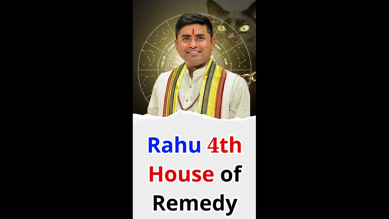 Rahu 4th House of Remedy I Pt Virender Shukla