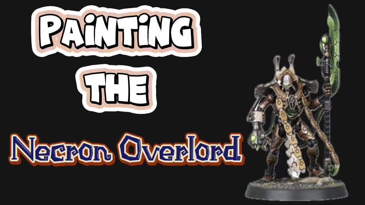 Painting the NECRON OVERLORD