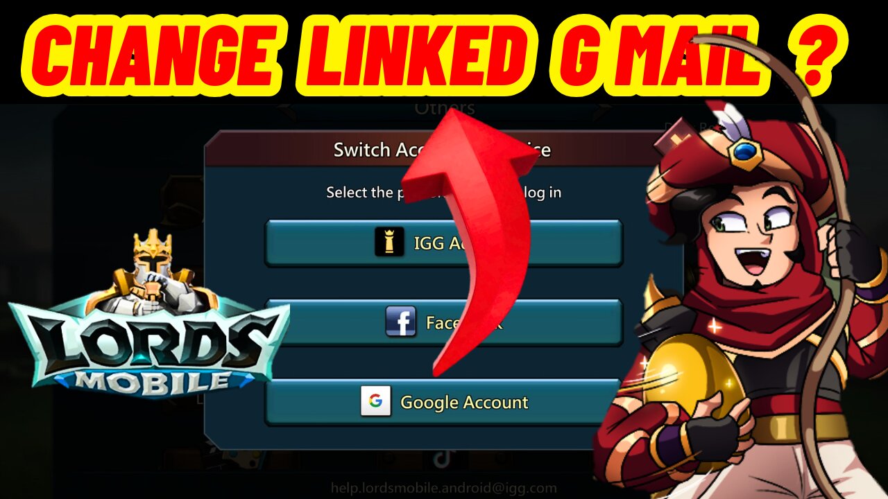 ⚠️How to Change Linked Gmail in Lords Mobile? | Full Guide Explained