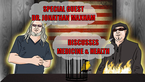 The Canary in the Cage Episode 51 - Interview with Dr. Jonathan Maxham