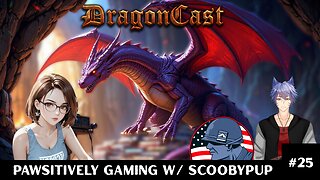 Pawsitively Gaming w/ Scoobypup