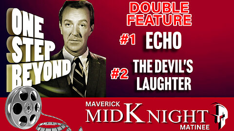 🔮 One Step Beyond Double Feature | “Echo” & “The Devil’s Laughter” | Maverick MidKnight Matinee
