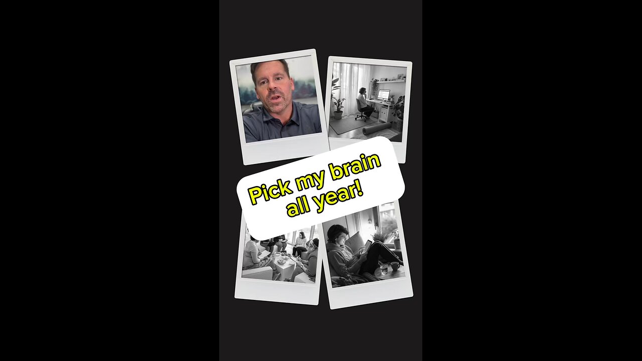 Pick my brain all year!