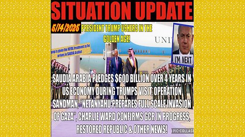 SITUATION UPDATE 5/14/25 - Trump Opens The Golden Door, Netanyahu Prepares Full Scale Invasion Of GAZA