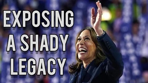 Most Corrupt Series: Kamala Harris | Forgotten History