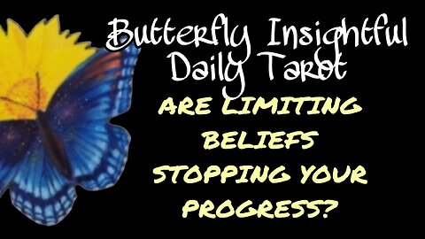 BE OPEN TO NEW POSSIBILITIES! ARE LIMITING BELIEFS STOPPING YOUR PROGRESS? #TAROTREADING #MANTRA