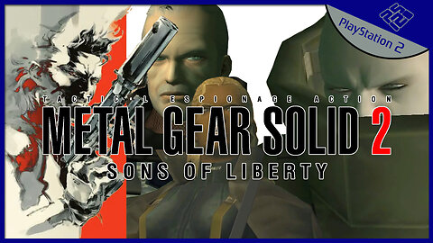 SNAKE! - Metal Gear Solid 2: Sons of Liberty (Part 1)