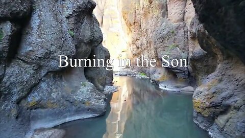 Burning in the Son