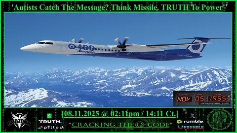 "CRACKING THE Q-CODE" ~ 'Autists Catch The Message? Think Missile. TRUTH To Power'