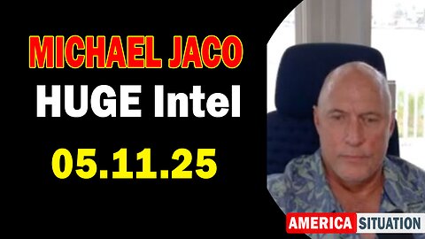 Michael Jaco HUGE Intel 05.11.25: "Coming Arrests! Important Update By Michael Jaco & Juan O Savin"