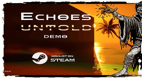 Demo Gameplay, No Commentary - The Return of Echoes Untold