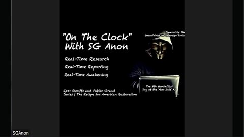 "On The Clock" With SGAnon | County Sheriffs & Public Grand Juries: The Recipe for America's Restoration